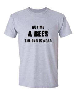 Buy Me a Beer the end is near Wedding Print