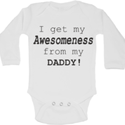 Baby Bodyvest with I Get my Awesomeness from my Dad Print
