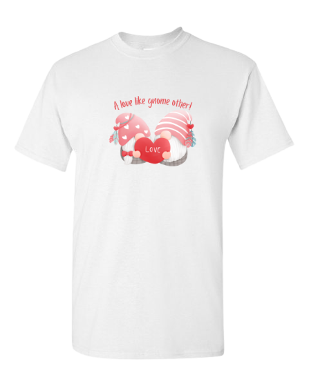A Love Like Gnome Other Pic-a-Tee White shirt with a love like gnome other heart print