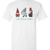 Pic-a-Tee T-shirt with Chillin with my Gnomies Print