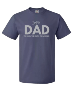 Pic-a-Tee T-shirt with Super Dad; The man; the Myth Print